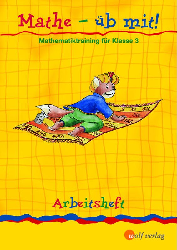 Mathe - üb mit!. Arbeitshefte zur Vorbereitung auf Orientierungsarbeiten und zur Förderung... / Arbeitsheft 3 mit Lösungen