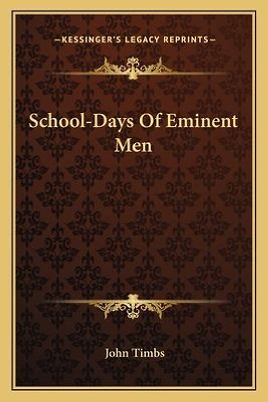 School-Days of Eminent Men