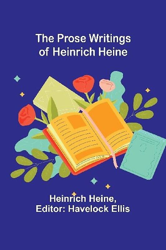 The Prose Writings of Heinrich Heine