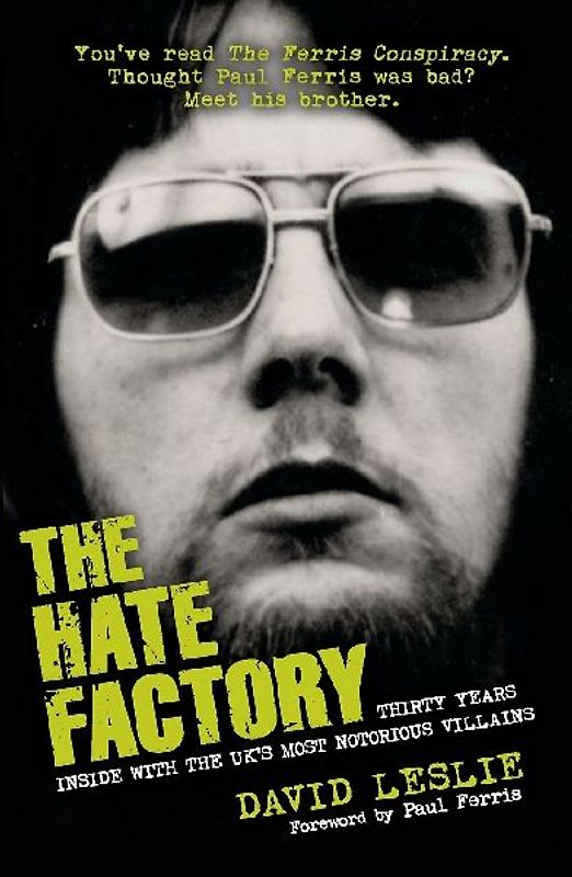 The Hate Factory