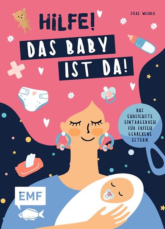 Hilfe! Das Baby ist da! – Das ehrlichste Eintragebuch für frisch gebackene Eltern
