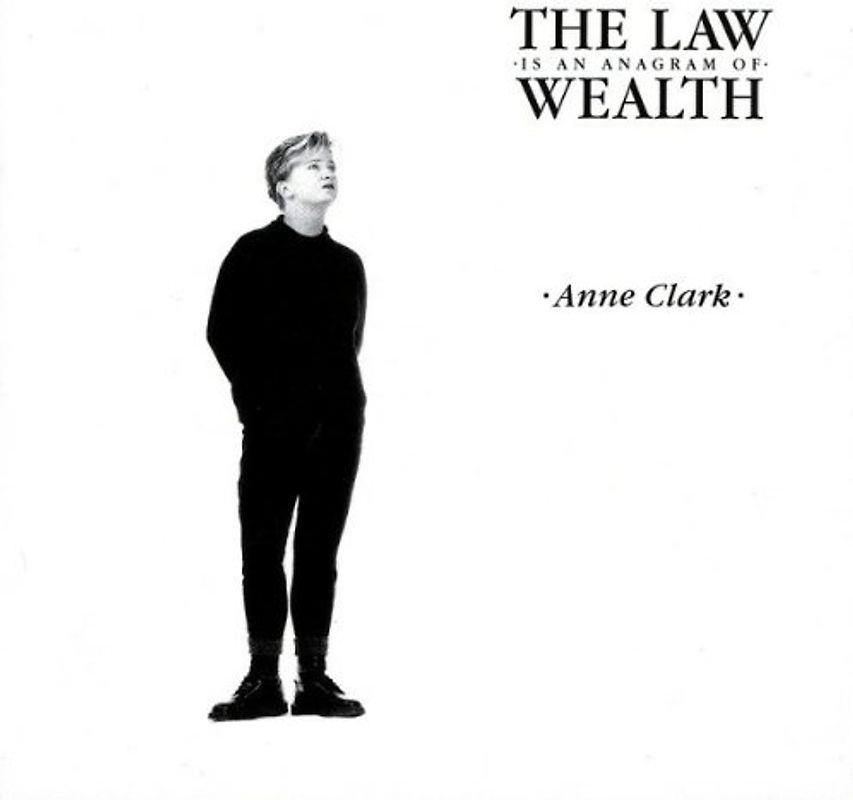 Anne Clark - The Law Is An Anagram of Wealth