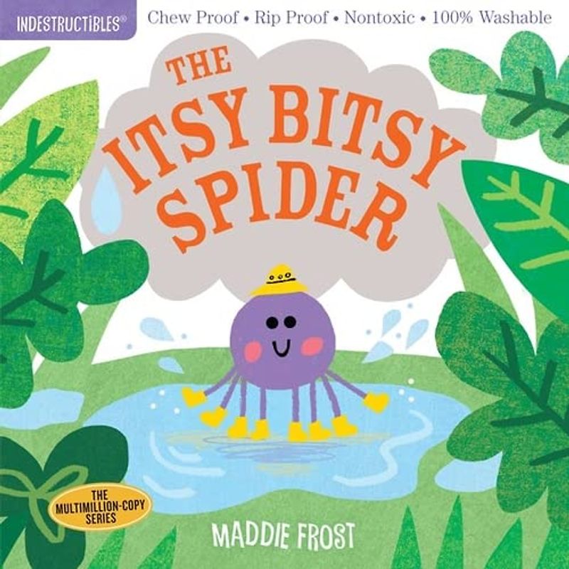 Indestructibles: Itsy Bitsy Spider: Chew Proof - Rip Proof - Nontoxic - 100% Washable (Book for Babies, Newborn Books, Safe to Chew)