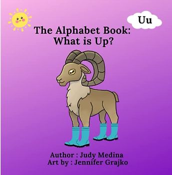 The Alphabet Book: What is Up? (The Alphabet Books: The A - Z Series)