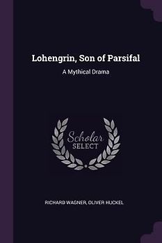 Lohengrin, Son of Parsifal