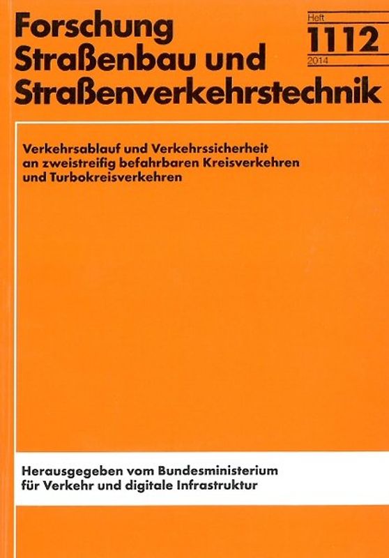 Verkehrsablauf und Verkehrssicherheit an zweistreifig befahrbaren Kreisverkehren und Turbokreisverkehren