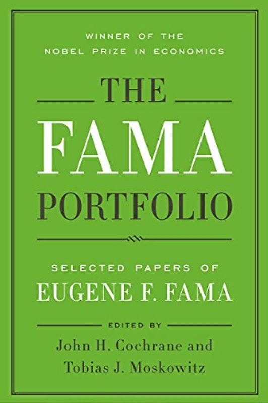 The Fama Portfolio: Selected Papers of Eugene F. Fama (Emersion: Emergent Village resources for communities of faith)