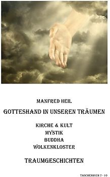 Traum(an)deutung / Gotteshand in unseren Träumen