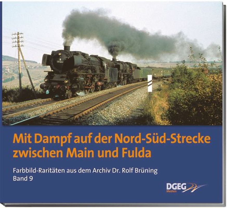 Mit Dampf auf der Nord-Süd-Strecke zwischen Main und Fulda