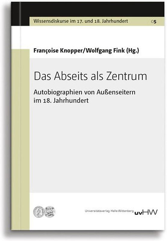 Das Abseits als Zentrum