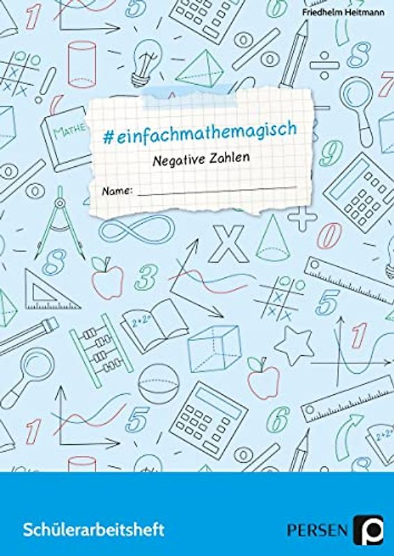 #einfachmathemagisch - Negative Zahlen: Schülerarbeitsheft (5. bis 10. Klasse)
