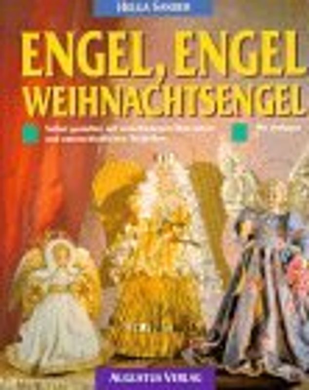 Engel, Engel, Weihnachtsengel. Selbst gestalten mit verschiedenen Materialien und unterschiedlichen Techniken - Mit Vorlagen