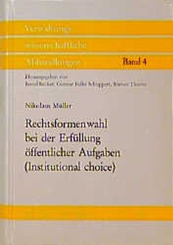 Rechtsformenwahl bei der Erfüllung öffentlicher Aufgaben
