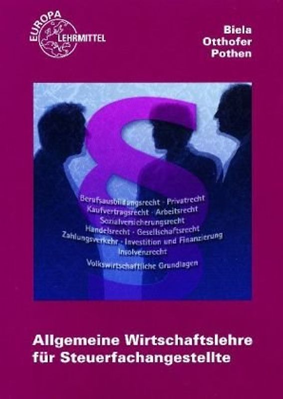 Allgemeine Wirtschaftslehre für Steuerfachangestellte