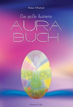 Das grosse illustrierte Aura-Buch