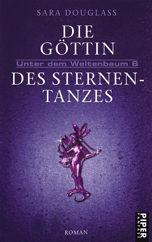 Unter dem Weltenbaum / Die Göttin des Sternentanzes