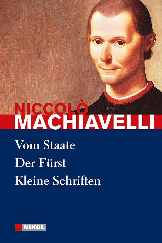 Niccolo Machiavelli: Hauptwerke