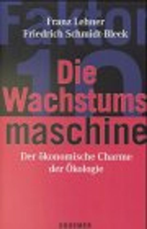 Die Wachstumsmaschine. Der ökumenische Charme der Ökologie