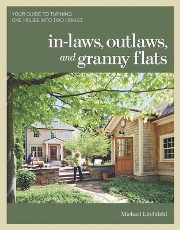 In-Laws, Outlaws, and Granny Flats