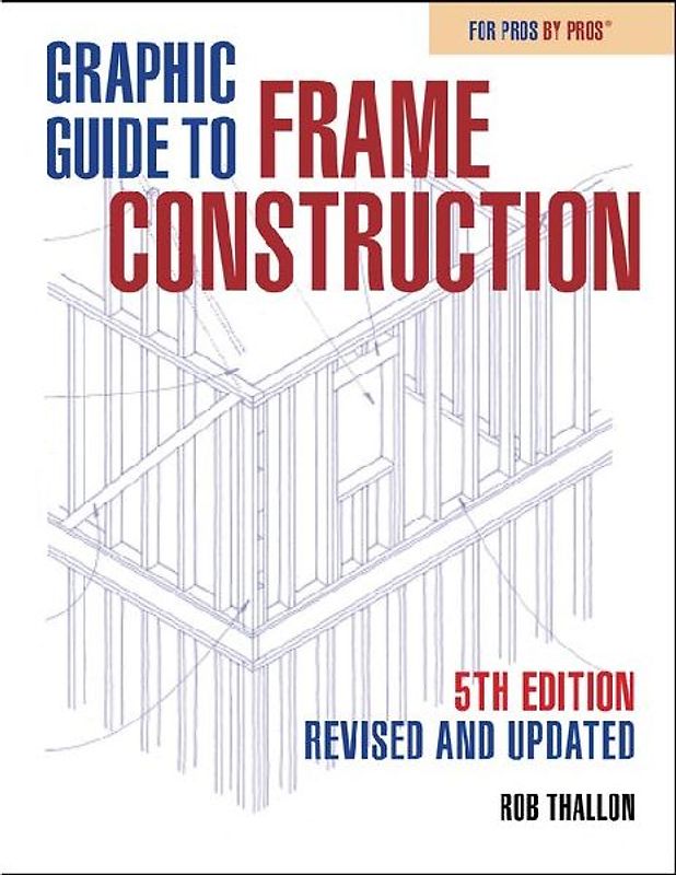 Graphic Guide to Frame Construction 5th Edition