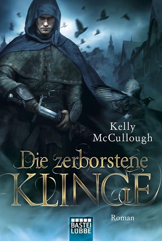 Die zerborstene Klinge. Roman