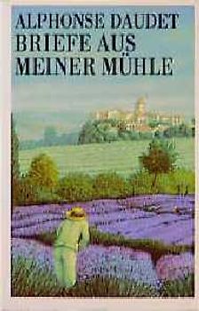 Briefe aus meiner Mühle