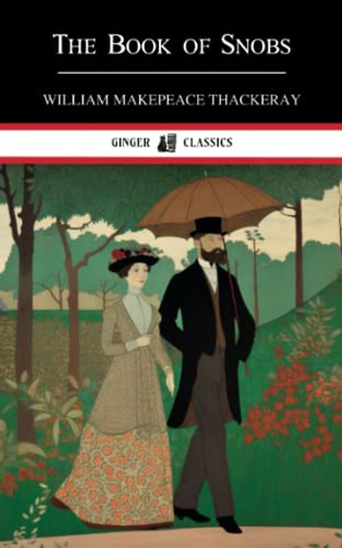 The Book of Snobs: Classic Satirical Literature