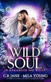 Wild Soul (Im Königreich der Wölfe, Band 5)