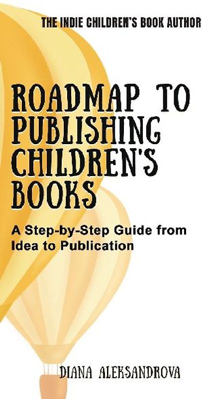 Roadmap to Publishing Children's Books