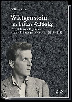 Wilhelm Baum: Wittgenstein im Ersten Weltkrieg.