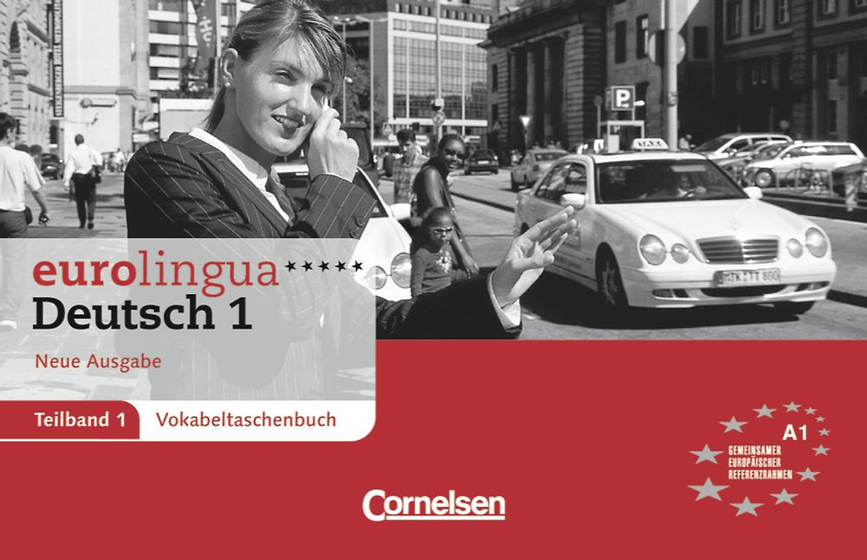 eurolingua. Deutsch als Fremdsprache - Neue Ausgabe / Teilband 1 des Gesamtbandes 1 (Einheit 1-8) - Europäischer Referenzrahmen: A1