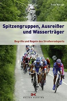 Spitzengruppen, Ausreißer und Wasserträger