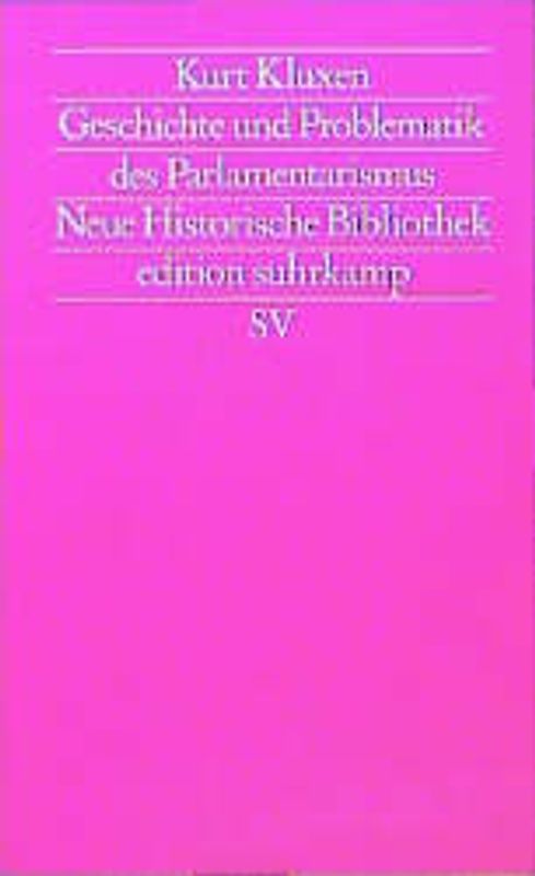 Geschichte und Problematik des Parlamentarismus