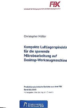 Kompakte Luftlagerspindeln für die spanende Mikrobearbeitung auf Desktop-Werkzeugmaschinen
