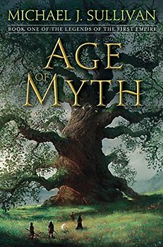 Age of Myth: Book One of The Legends of the First Empire