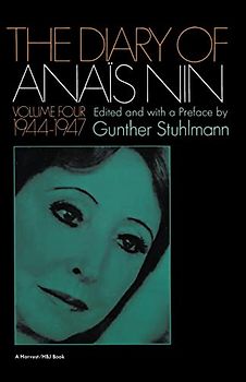 The Diary Of Anais Nin, Volume 4: Vol. 4 (1944-1947)