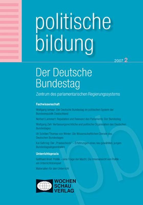 Der deutsche Bundestag - Zentrum des parlamentarischen Regierungssystems