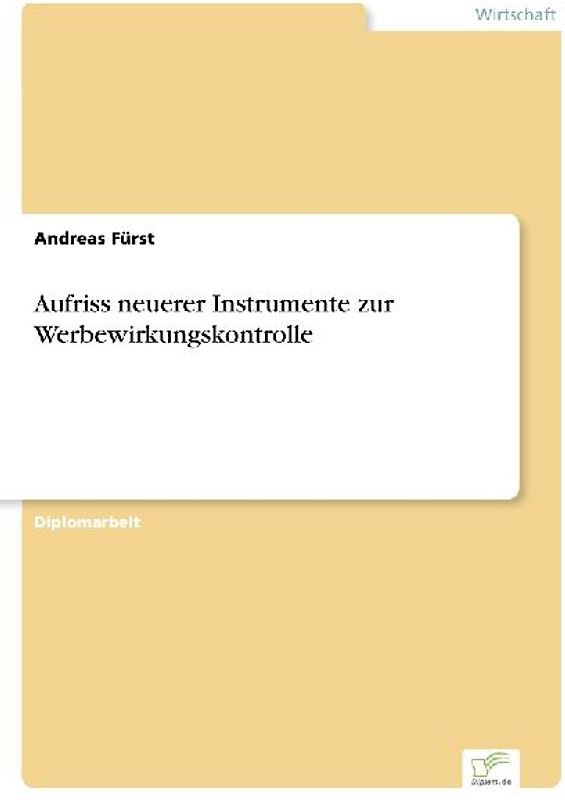 Aufriss neuerer Instrumente zur Werbewirkungskontrolle