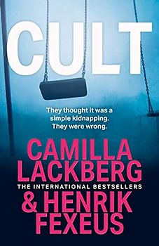 Cult: A gripping new international thriller for 2022! (Mina Dabiri and Vincent Walder)