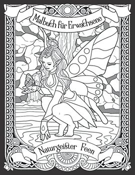 Malbuch für Erwachsene: Naturgeister Feen: einseitig bedruckt, 38 fabelhafte Motive, weißes Papier