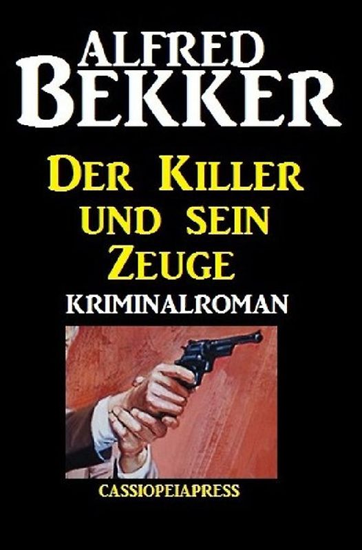 Der Killer und sein Zeuge