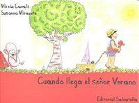 Cuando llega el Señor Verano