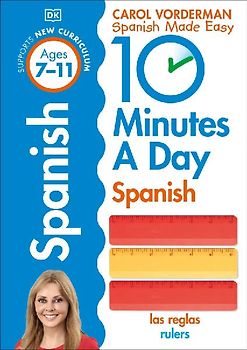 10 Minutes A Day Spanish, Ages 7-11 (Key Stage 2)