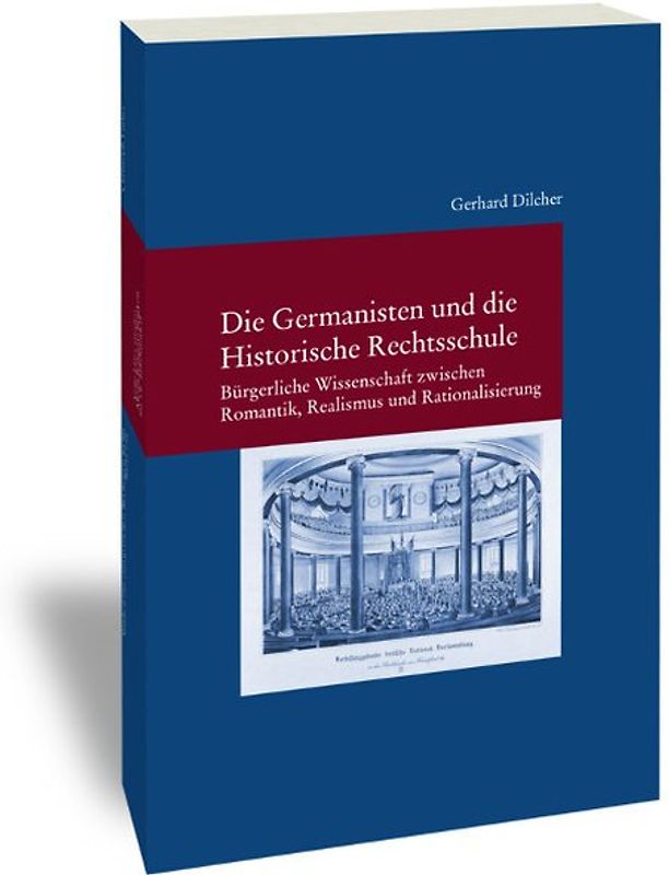 Die Germanisten und die Historische Rechtsschule