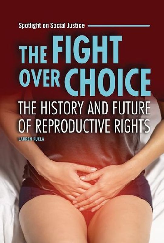 The Fight Over Choice