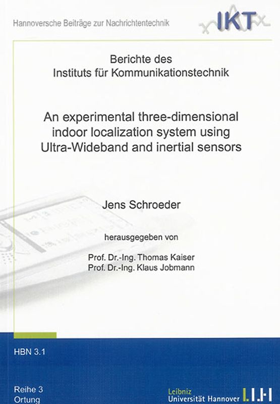 An experimental three-dimensional indoor localization system using Ultra-Wideband and inertial sensors