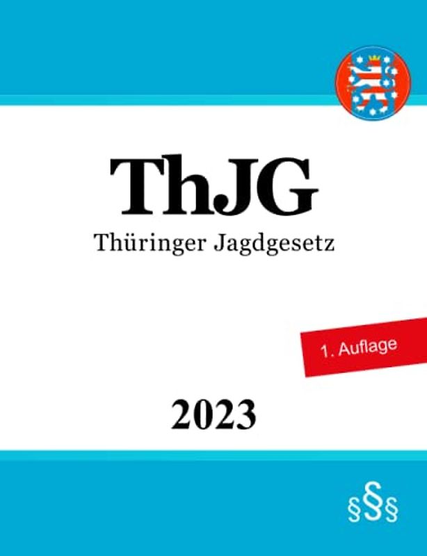 Thüringer Jagdgesetz - ThJG