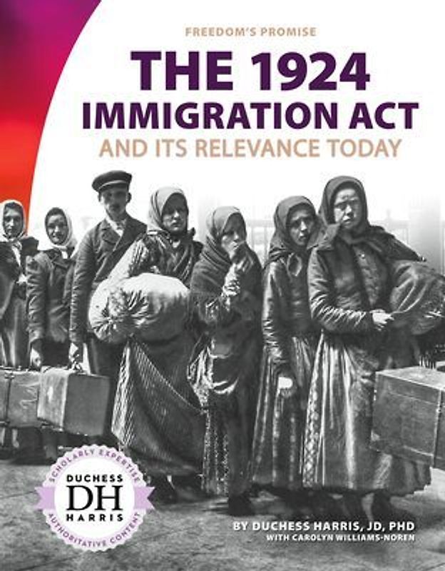 1924 Immigration ACT and Its Relevance Today