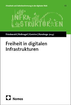 Freiheit in digitalen Infrastrukturen