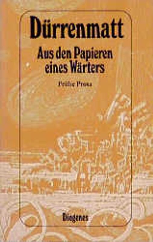 Aus den Papieren eines Wärters. Frühe Prosa